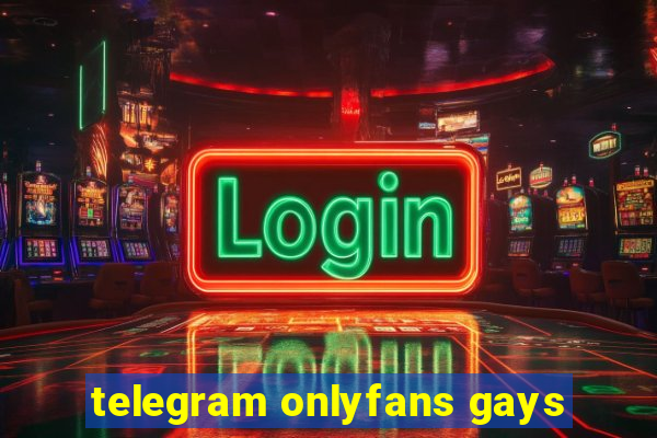 telegram onlyfans gays